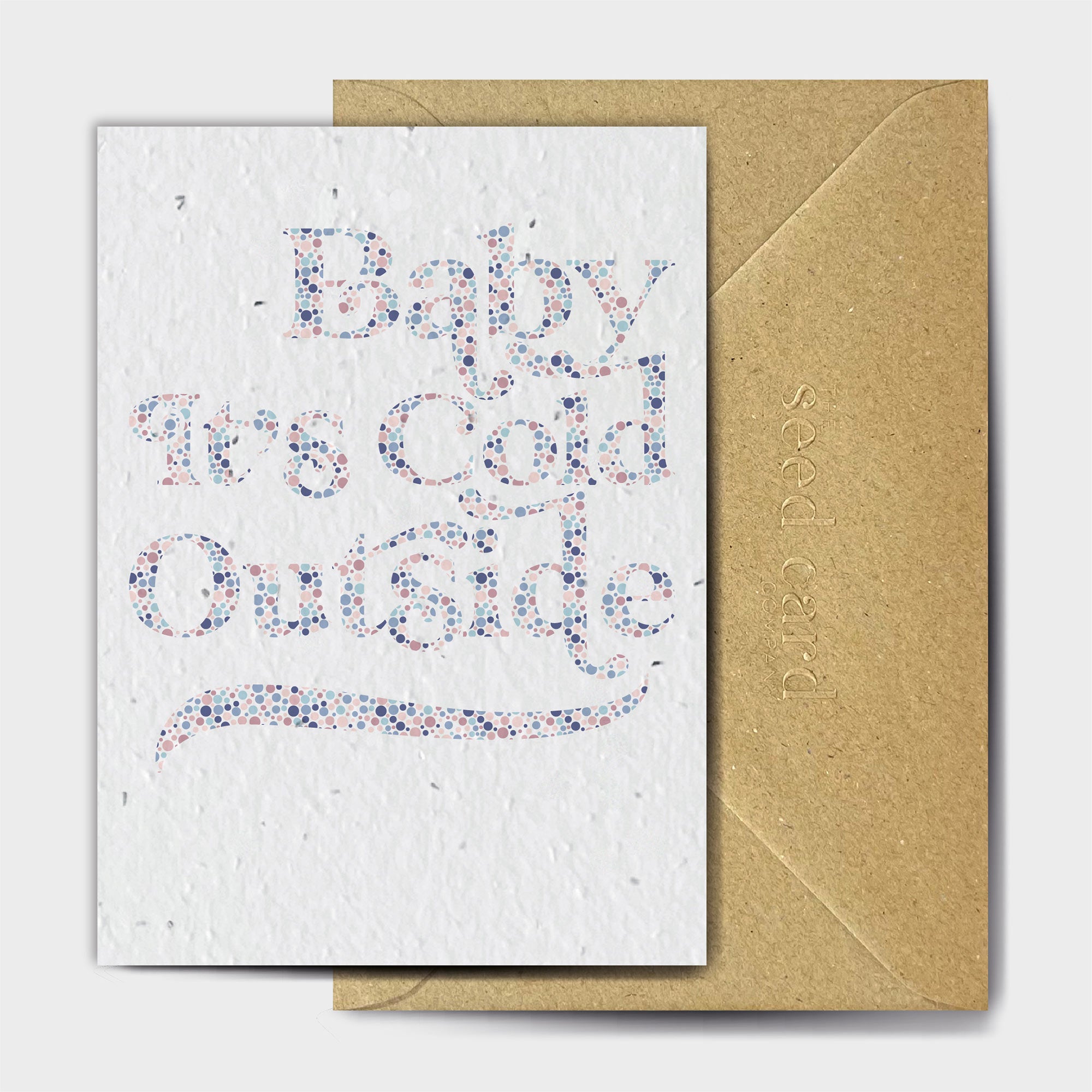 Shop online Baby It's Cold Outside - 100% biodegradable seed-embedded cards Shop -The Seed Card Company
